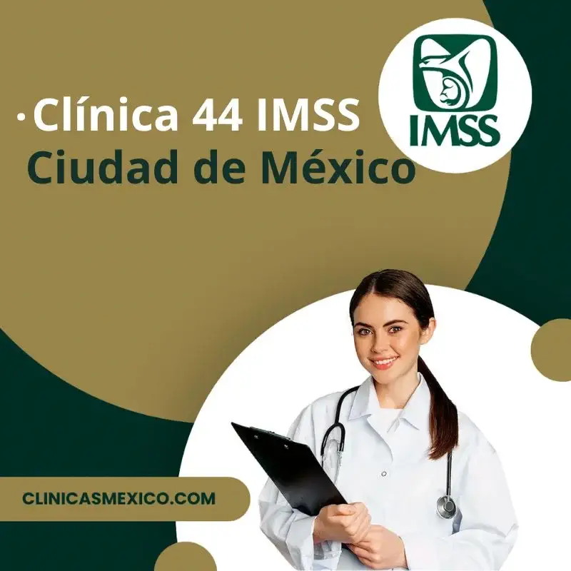 Clínica 44 IMSS CDMX