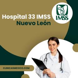 Hospital 33 Nueva León