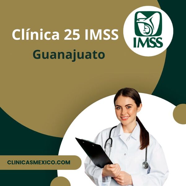 Clínica 25 IMSS guanajuato